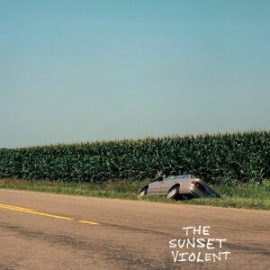 The Sunset Violent The Sunset Violent