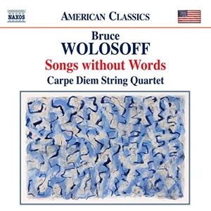 Wolosoff: Songs Without Words Wolosoff: Songs Without Words