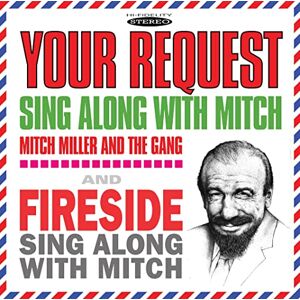 Your Request Sing Along with Mitch / Fireside Sing Along with Mitch Your Request Sing Along with Mitch / Fireside Sing Along with Mitch