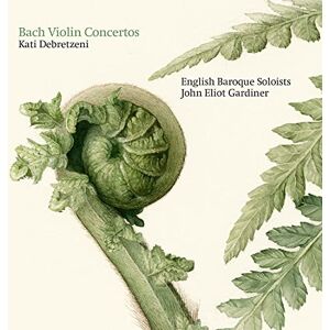 Johann Sebastian Bach: Violin Concertos (including a world-premiere recording) Johann Sebastian Bach: Violin Concertos (including a world-premiere recording)