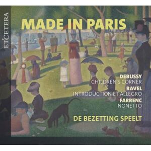 Made in Paris Works by Farrenc, Debussy & Ravel Made in Paris Works by Farrenc, Debussy & Ravel