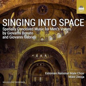 Singing Into Space Spatially Conceived Music for Men's Voices Singing Into Space Spatially Conceived Music for Men's Voices