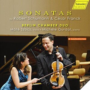 Sonatas by Robert Schumann & César Franck Sonatas by Robert Schumann & César Franck