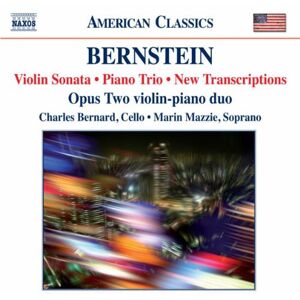 Bernstein: Clarinet Sonata Bernstein: Clarinet Sonata