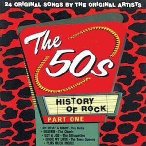 History of Rock The 50's, Part 1 History of Rock The 50's, Part 1