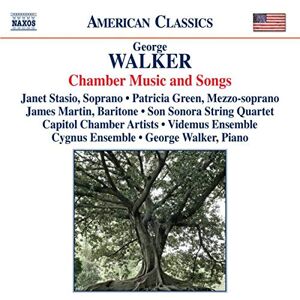 Walker: Chamber Music Songs Walker: Chamber Music Songs