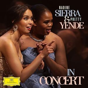 Nadine Sierra & Pretty Yende in Concert Nadine Sierra & Pretty Yende in Concert