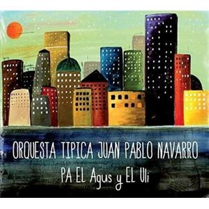 Pa El Agus Y El Uli Pa El Agus Y El Uli