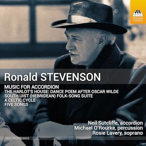 Ronald Stevenson: Music for Accordion Ronald Stevenson: Music for Accordion