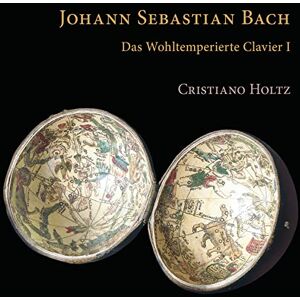 Bach: The Well-Tempered I Bach: The Well-Tempered I
