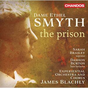 Dame Ethel Smyth: The Prison Dame Ethel Smyth: The Prison