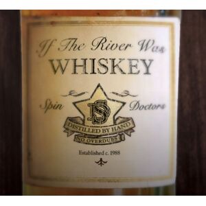 If The River Was Whiskey If The River Was Whiskey