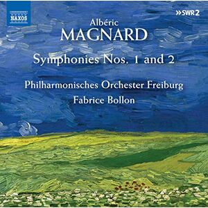 Albéric Magnard: Symphonies Nos. 1 and 2 Albéric Magnard: Symphonies Nos. 1 and 2