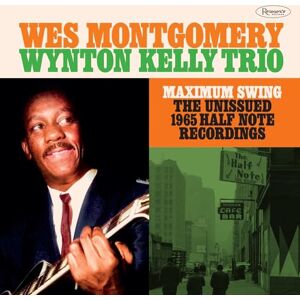 Maximum Swing: The Unissued 1965 Half Note Recording Maximum Swing: The Unissued 1965 Half Note Recording