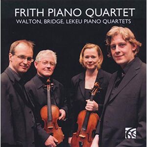 William Walton, Frank Bridge, Guillaume Lekeu: Piano Quartets William Walton, Frank Bridge, Guillaume Lekeu: Piano Quartets