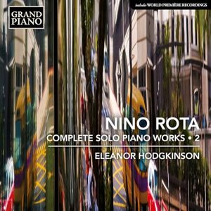 Nino Rota: Complete Solo Piano Works, Vol. 2 Nino Rota: Complete Solo Piano Works, Vol. 2