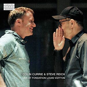 Colin Currie & Steve Reich Live At Fondation Louis Vuitton Colin Currie & Steve Reich Live At Fondation Louis Vuitton