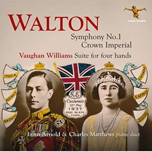 Walton, Symphony No. 1, Crown Imperial; Vaughan Williams: Suite for Four Hands Walton, Symphony No. 1, Crown Imperial; Vaughan Williams: Suite for Four Hands