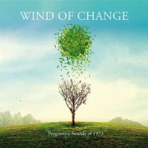 Wind Of Change Progressive Sounds Of 1973 Wind Of Change Progressive Sounds Of 1973