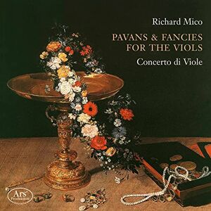 Richard Mico: Pavans & Fancies For The Viols Richard Mico: Pavans & Fancies For The Viols