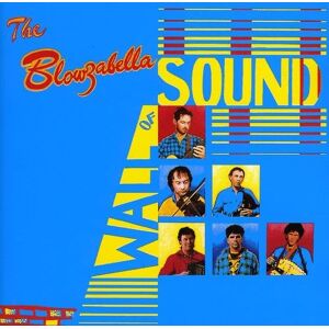 The Blowzabella Wall Of Sound The Blowzabella Wall Of Sound