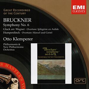 Bruckner: Symphony No. 6 Bruckner: Symphony No. 6