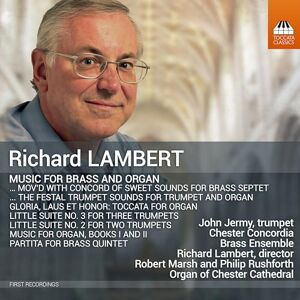 Richard Lambert: Music for Brass and Organ Richard Lambert: Music for Brass and Organ