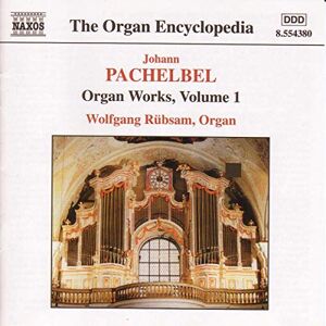Pachelbel: Organ Works, Vol.1 Pachelbel: Organ Works, Vol.1