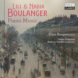 Lili & Nadia Boulanger: Piano Music Lili & Nadia Boulanger: Piano Music