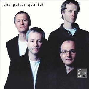 Eos Guitar Quartet Eos Guitar Quartet