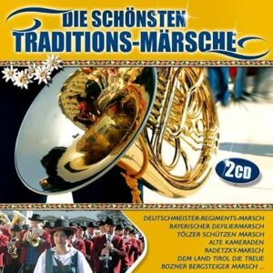 Die Schönsten Traditions-Märsche Die Schönsten Traditions-Märsche