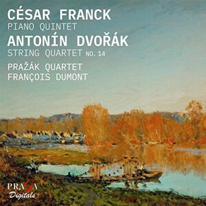 César Franck: Piano Quintet/Antonín Dvorák: String Quartet No. 14 César Franck: Piano Quintet/Antonín Dvorák: String Quartet No. 14