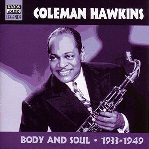HAWKINS, Coleman: Body and Soul HAWKINS, Coleman: Body and Soul