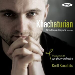 Aram Khachaturian: Spartacus/Gayaneh Aram Khachaturian: Spartacus/Gayaneh