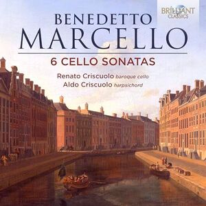 Marcello: 6 Cello Sonatas Marcello: 6 Cello Sonatas