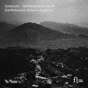 Tchaikovsky: Manfred Symphony, Op. 58 Tchaikovsky: Manfred Symphony, Op. 58