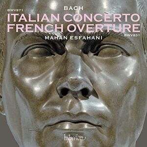 Bach: Italian Concerto, French Overture, 4 Duets, Capriccios Bach: Italian Concerto, French Overture, 4 Duets, Capriccios