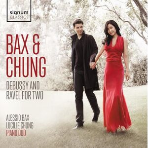 Bax & Chung: Debussy And Ravel For Two Bax & Chung: Debussy And Ravel For Two