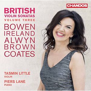 British Violin Sonatas, Vol. 3: York Bowen, John Ireland, William Alwyn, James Francis Brown, Eric Coates British Violin Sonatas, Vol. 3: York Bowen, John Ireland, William Alwyn, James Francis Brown, Eric Coates