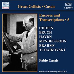 CASALS, Pablo: Encores and Transcriptions, Vol. 5: Complete Acoustic Recordings, Part 3 CASALS, Pablo: Encores and Transcriptions, Vol. 5: Complete Acoustic Recordings, Part 3