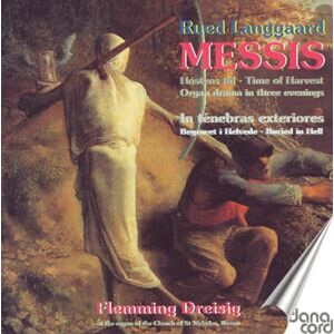 Rued Langgaard: Messis, In Tenebras Rued Langgaard: Messis, In Tenebras