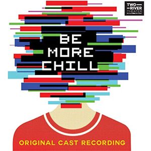 Be More Chill (Original Cast Recording) Be More Chill (Original Cast Recording)