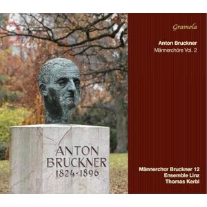 Bruckner: Choirs Vol. 2 Bruckner: Choirs Vol. 2