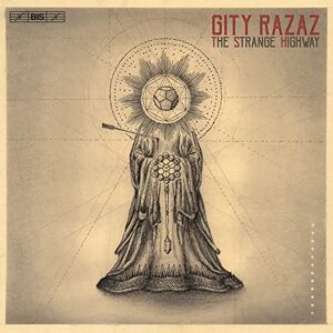 Gity Razaz: The Strange Highway Gity Razaz: The Strange Highway