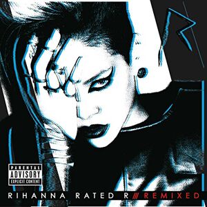 Rated R Remixed Rated R Remixed