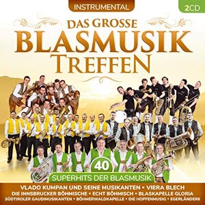 Das Große Blasmusiktreffen-40 Superhits Das Große Blasmusiktreffen-40 Superhits
