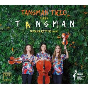 Tansman Trio Plays Tansman Tansman Trio Plays Tansman