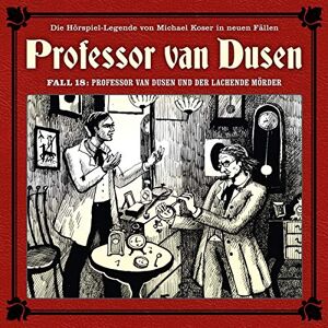 Professor Van Dusen und der Lachende Mörder (Neue Fälle Professor Van Dusen und der Lachende Mörder (Neue Fälle