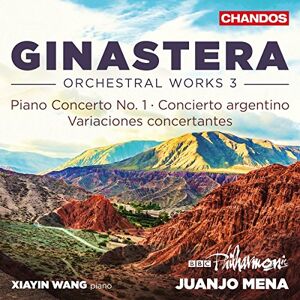 Alberto Ginastera: Piano Concerto No. 1, Op. 28, Variaciones Concertantes, Op. 23, Concierto Argentino Alberto Ginastera: Piano Concerto No. 1, Op. 28, Variaciones Concertantes, Op. 23, Concierto Argentino