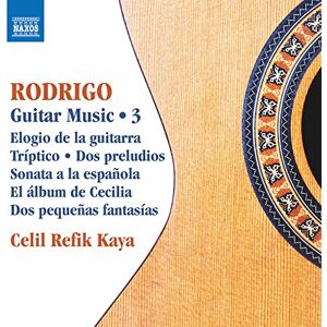 Joaquín Rodrigo: Guitar Music, Vol. 3 Joaquín Rodrigo: Guitar Music, Vol. 3